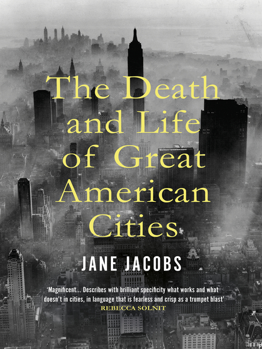 Title details for The Death and Life of Great American Cities by Jane Jacobs - Wait list